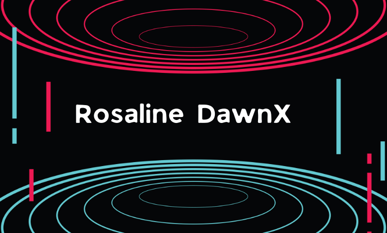 Rosaline DawnX